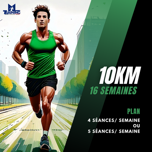 [P_10KM_16S] Plan 10km 16 semaines (4mois) - 4 ou 5 séances/sem   